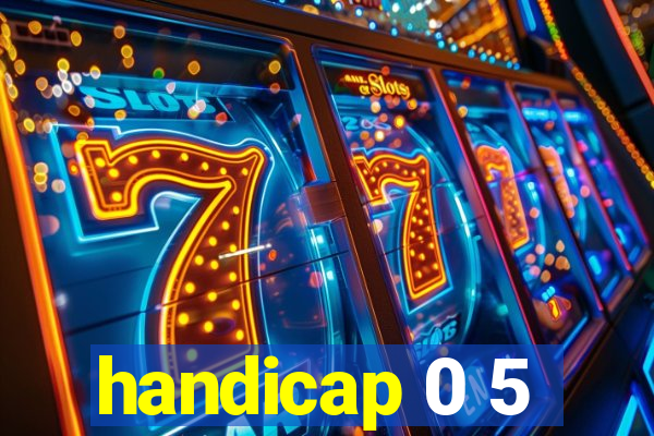 handicap 0 5